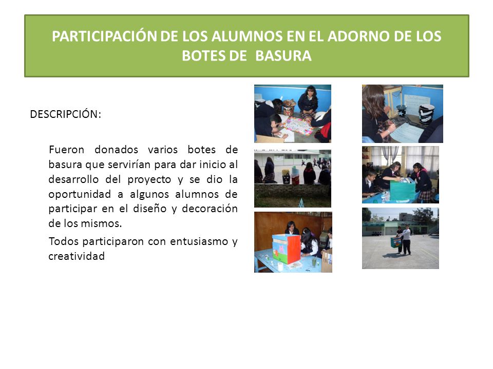 PARTICIPACIÓN DE LOS ALUMNOS EN EL ADORNO DE LOS BOTES DE BASURA