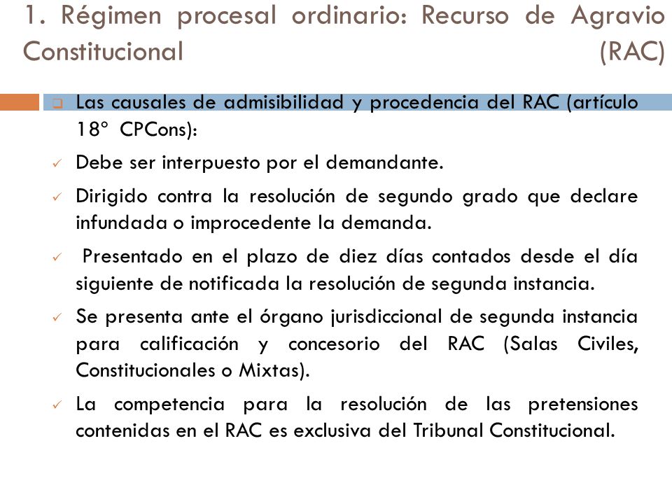 1. Régimen procesal ordinario: Recurso de Agravio Constitucional (RAC)