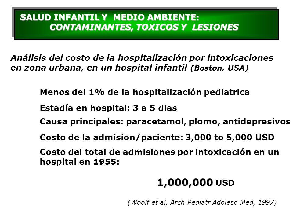 SALUD INFANTIL Y MEDIO AMBIENTE: CONTAMINANTES, TOXICOS Y LESIONES