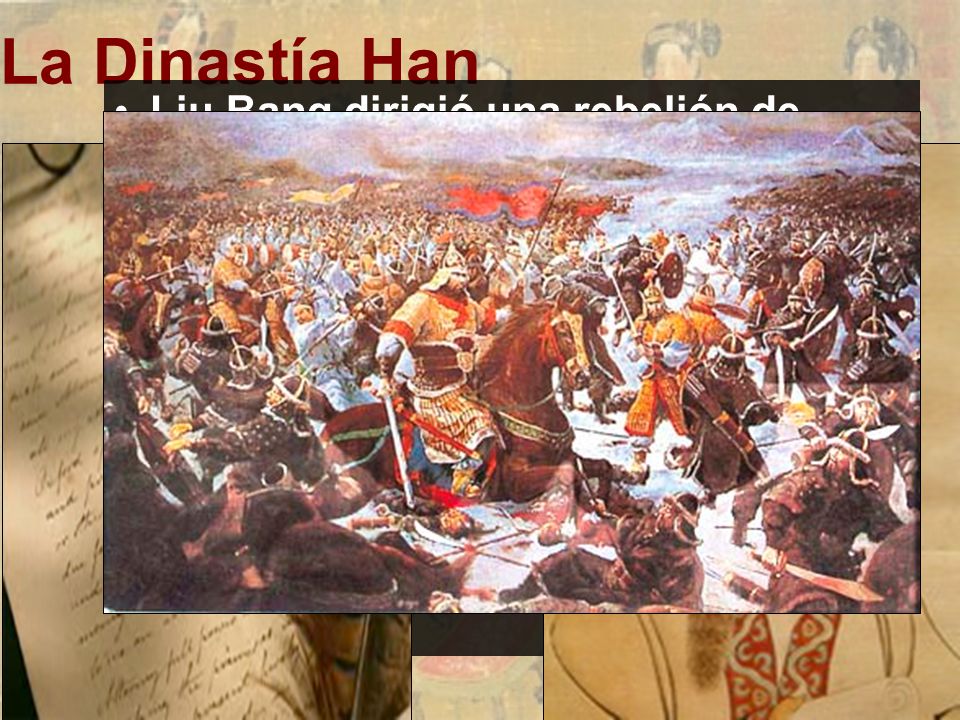 La Dinastía Han Liu Bang dirigió una rebelión de campesinos