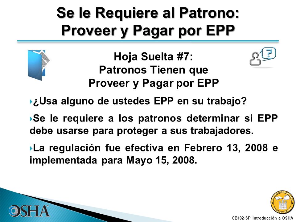 Se le Requiere al Patrono: Proveer y Pagar por EPP