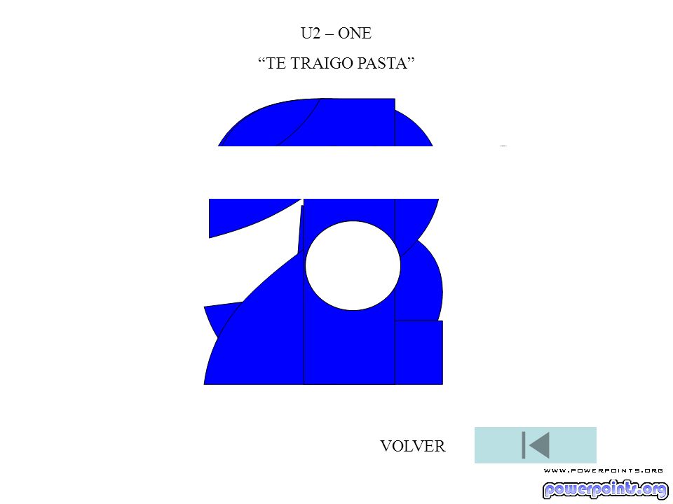 U2 – ONE TE TRAIGO PASTA TE TRAIGO PASTA VOLVER