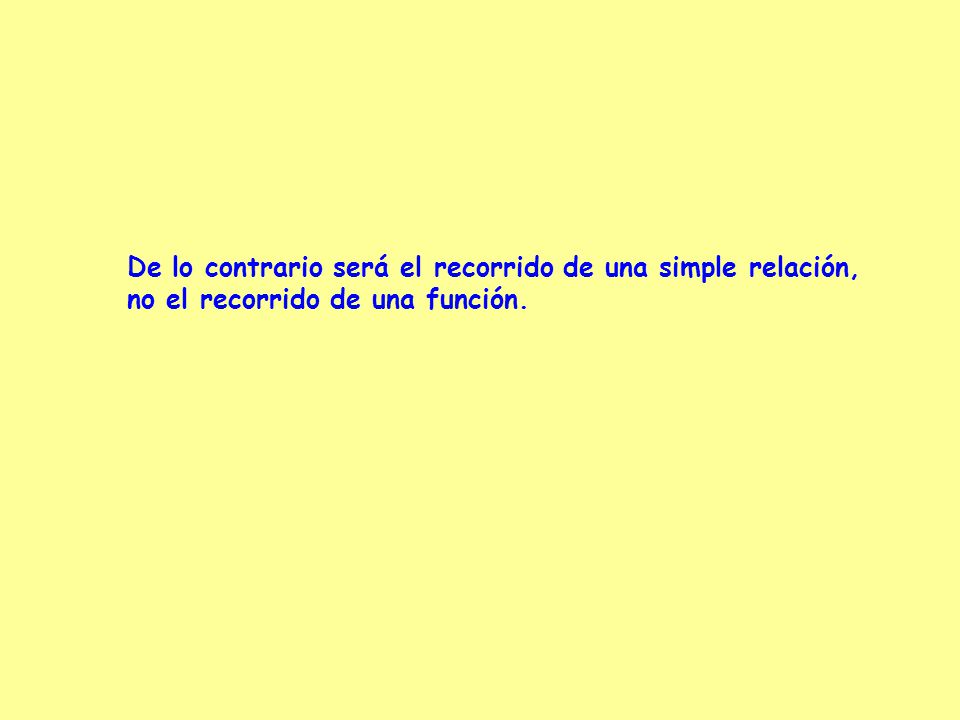 De lo contrario será el recorrido de una simple relación,