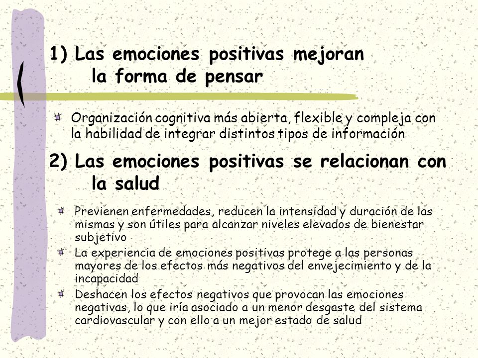 1) Las emociones positivas mejoran la forma de pensar