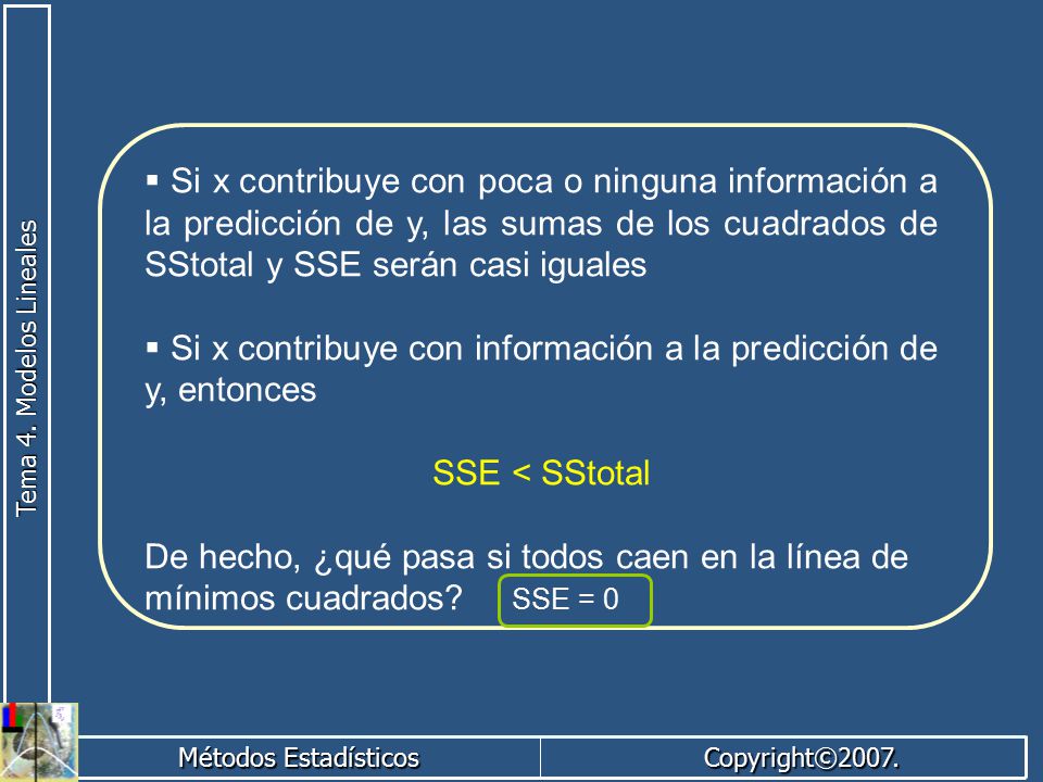 Si x contribuye con información a la predicción de y, entonces