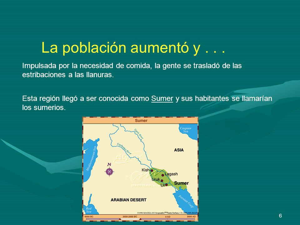 La población aumentó y Impulsada por la necesidad de comida, la gente se trasladó de las estribaciones a las llanuras.