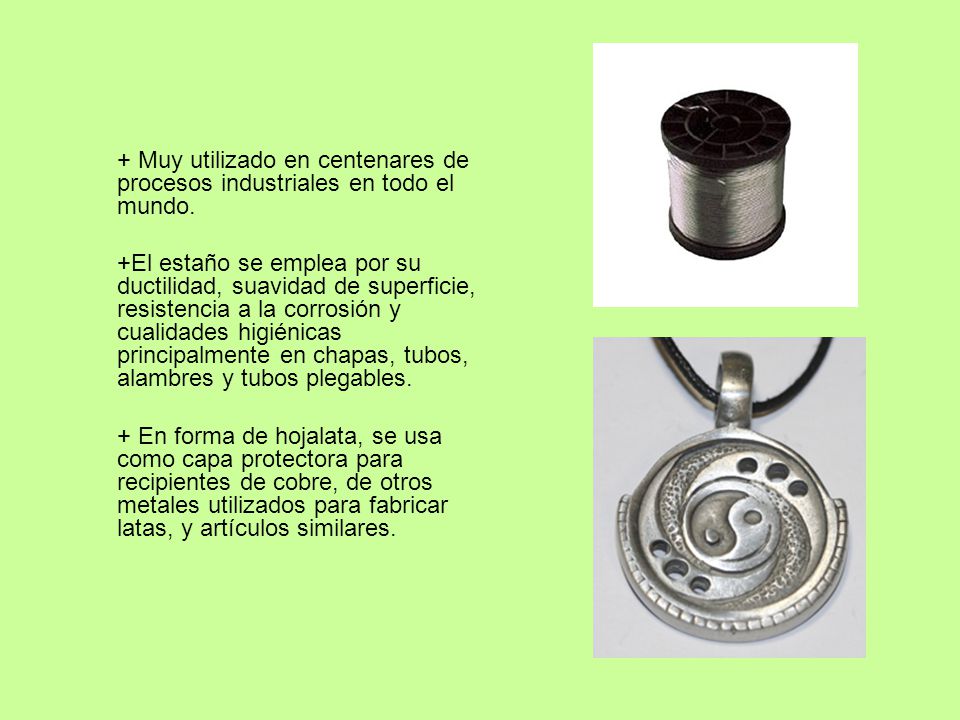 + Muy utilizado en centenares de procesos industriales en todo el mundo.