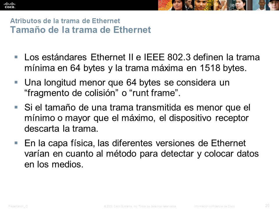 Atributos de la trama de Ethernet Tamaño de la trama de Ethernet