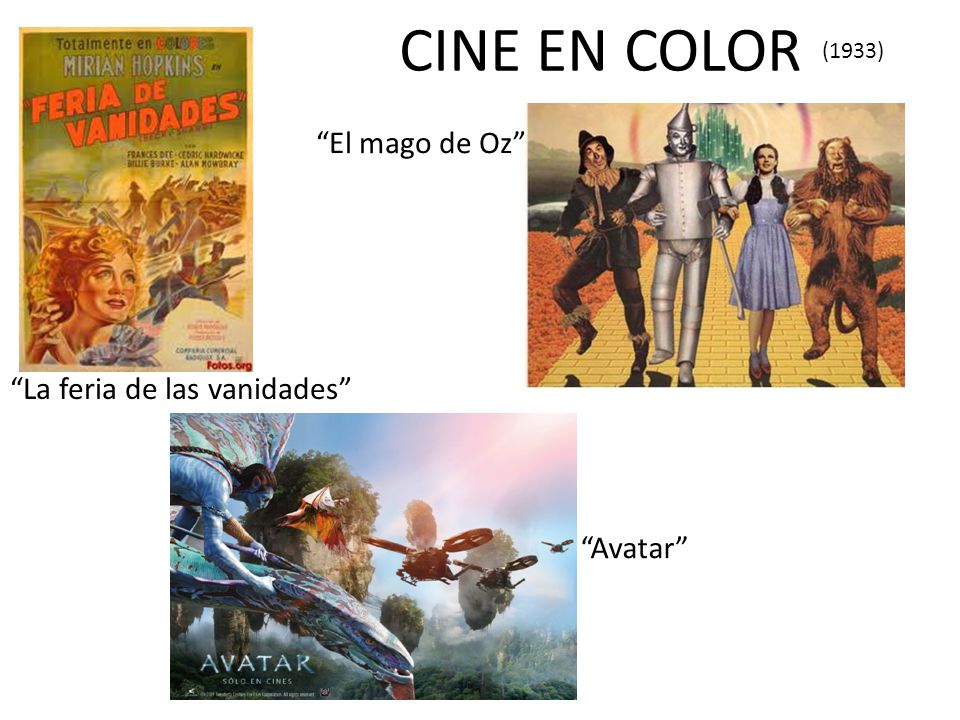 CINE EN COLOR El mago de Oz La feria de las vanidades Avatar