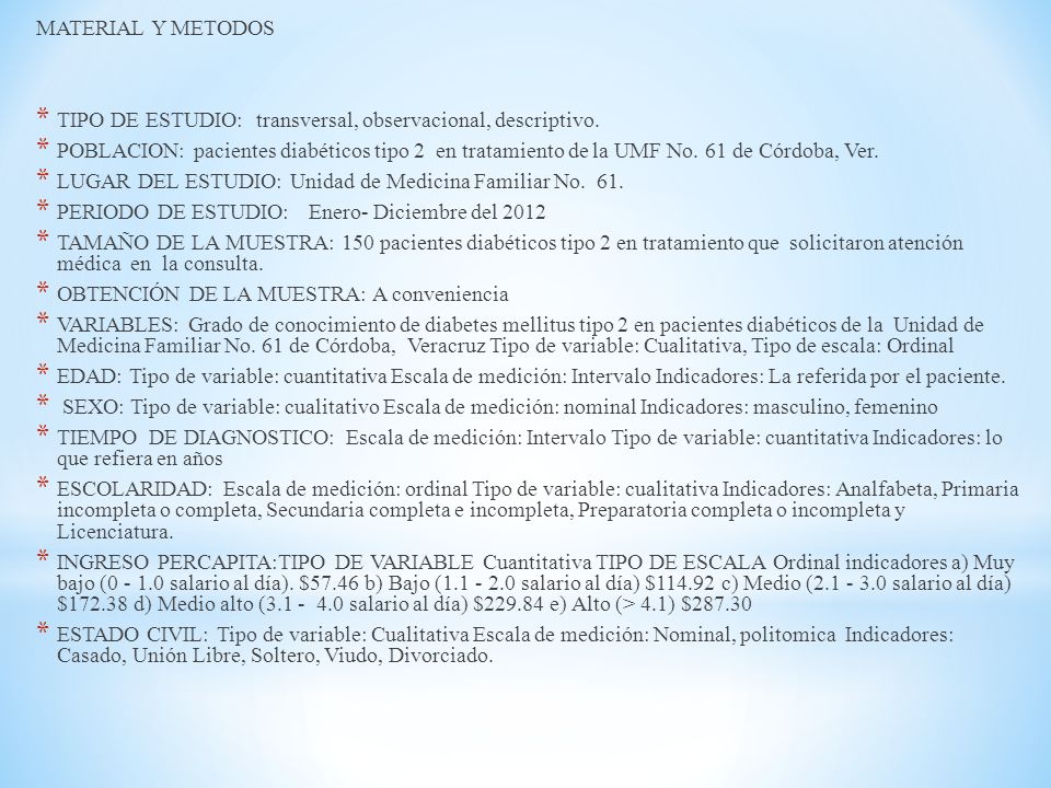 MATERIAL Y METODOS TIPO DE ESTUDIO: transversal, observacional, descriptivo.