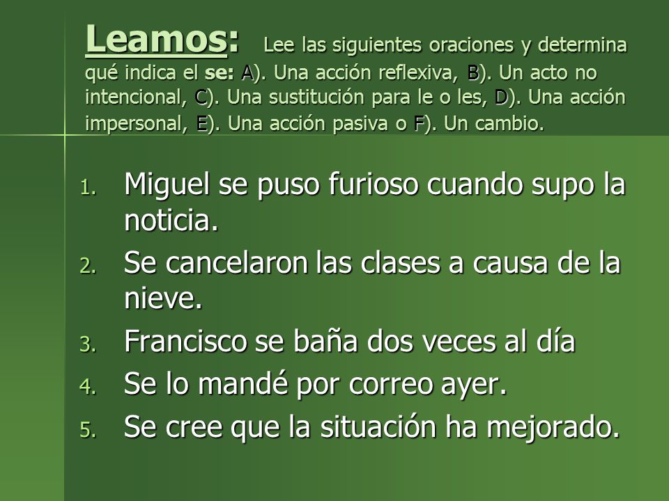 Leamos: Lee las siguientes oraciones y determina qué indica el se: A)