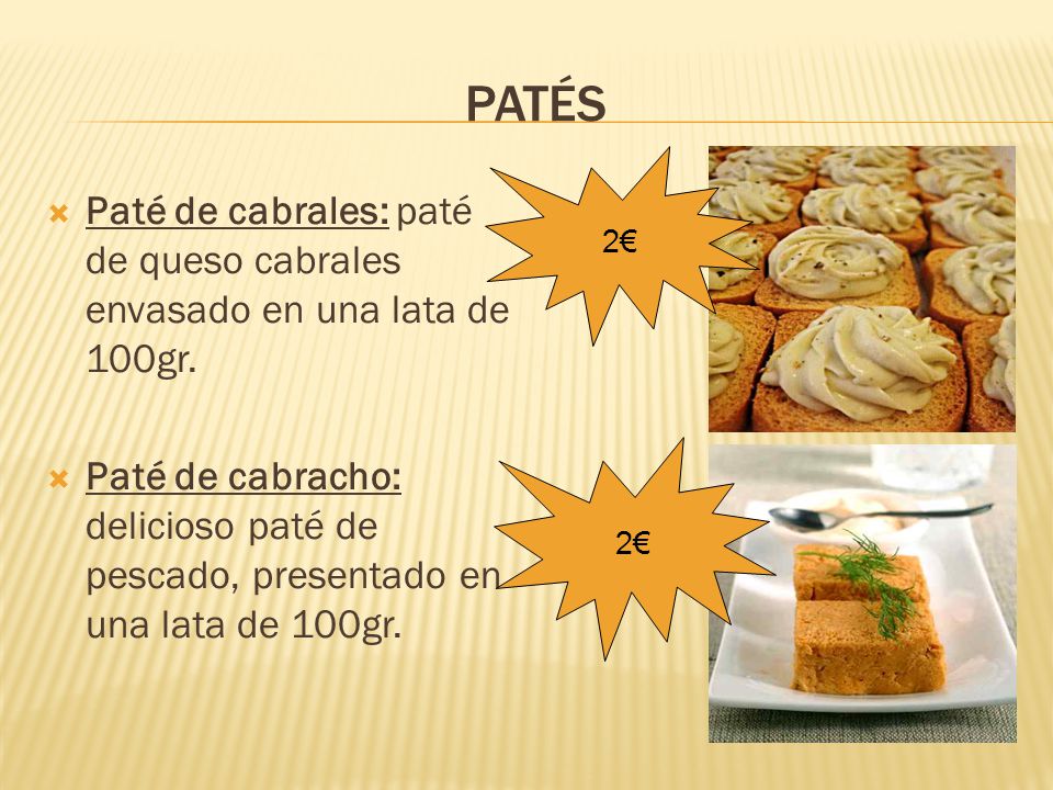 PATÉS 2€ Paté de cabrales: paté de queso cabrales envasado en una lata de 100gr.