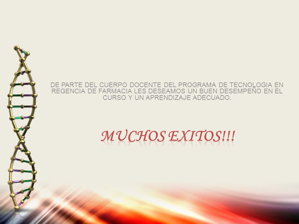 DE PARTE DEL CUERPO DOCENTE DEL PROGRAMA DE TECNOLOGIA EN REGENCIA DE FARMACIA LES DESEAMOS UN BUEN DESEMPEÑO EN EL CURSO Y UN APRENDIZAJE ADECUADO.
