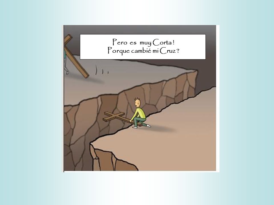 Pero es muy Corta ! Porque cambié mi Cruz