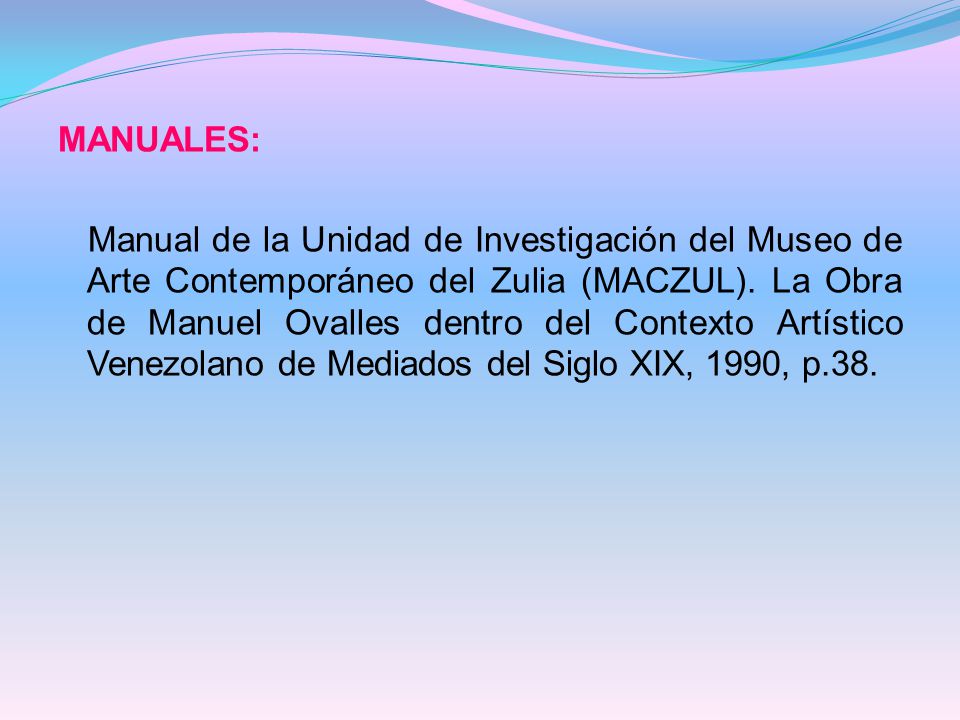 MANUALES: Manual de la Unidad de Investigación del Museo de Arte Contemporáneo del Zulia (MACZUL).