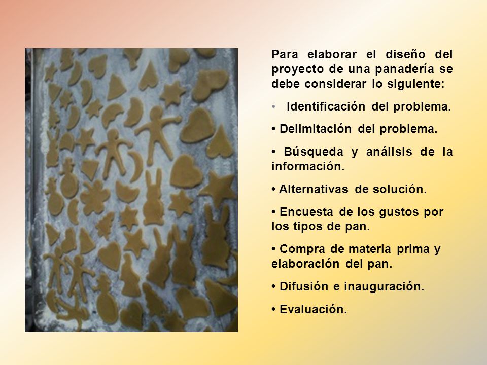 Para elaborar el diseño del proyecto de una panadería se debe considerar lo siguiente: