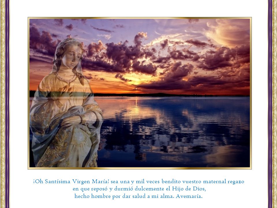 en que reposó y durmió dulcemente el Hijo de Dios,