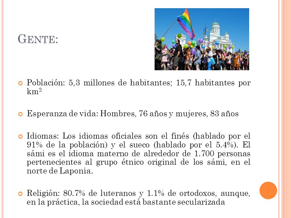 Gente: Población: 5,3 millones de habitantes; 15,7 habitantes por km2