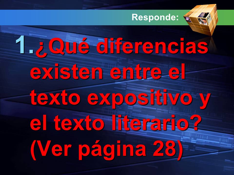 Responde: ¿Qué diferencias existen entre el texto expositivo y el texto literario (Ver página 28)