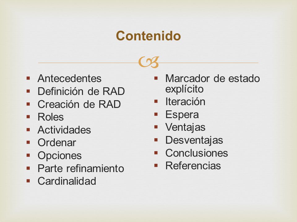 Contenido Antecedentes Marcador de estado explícito Definición de RAD