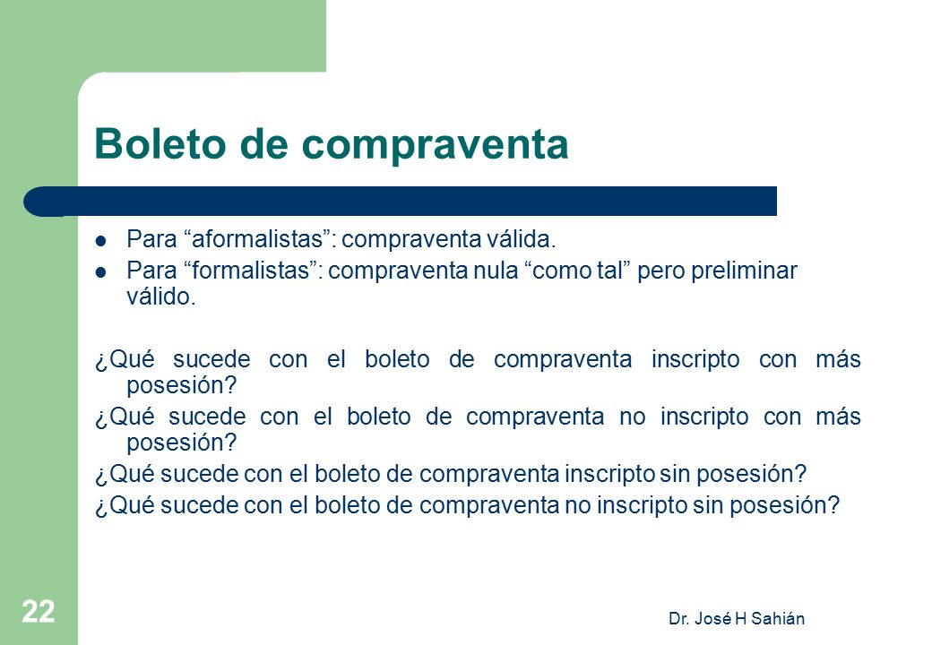 Boleto de compraventa Para aformalistas : compraventa válida.