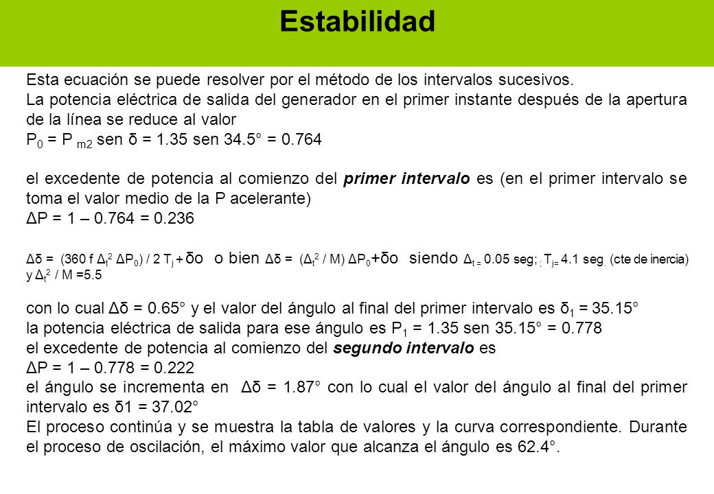 Estabilidad Esta ecuación se puede resolver por el método de los intervalos sucesivos.