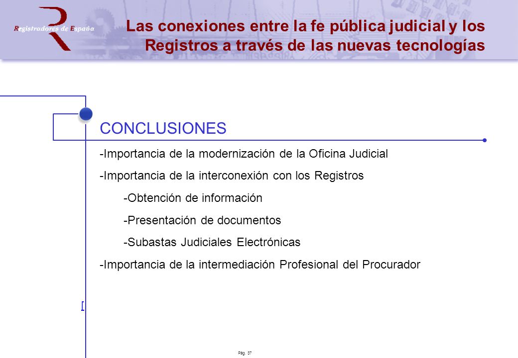 Las conexiones entre la fe pública judicial y los Registros a través de las nuevas tecnologías