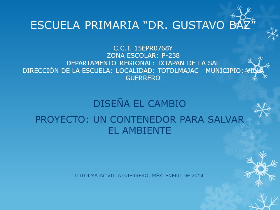 DISEÑA EL CAMBIO PROYECTO: UN CONTENEDOR PARA SALVAR EL AMBIENTE