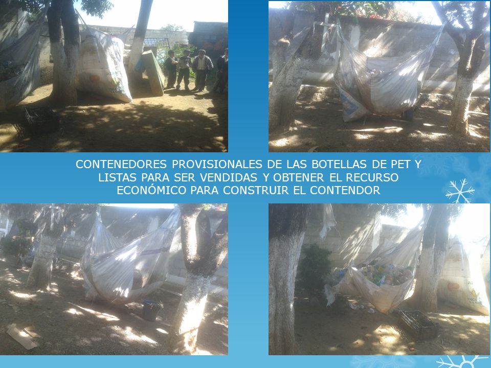 CONTENEDORES PROVISIONALES DE LAS BOTELLAS DE PET Y LISTAS PARA SER VENDIDAS Y OBTENER EL RECURSO ECONÓMICO PARA CONSTRUIR EL CONTENDOR