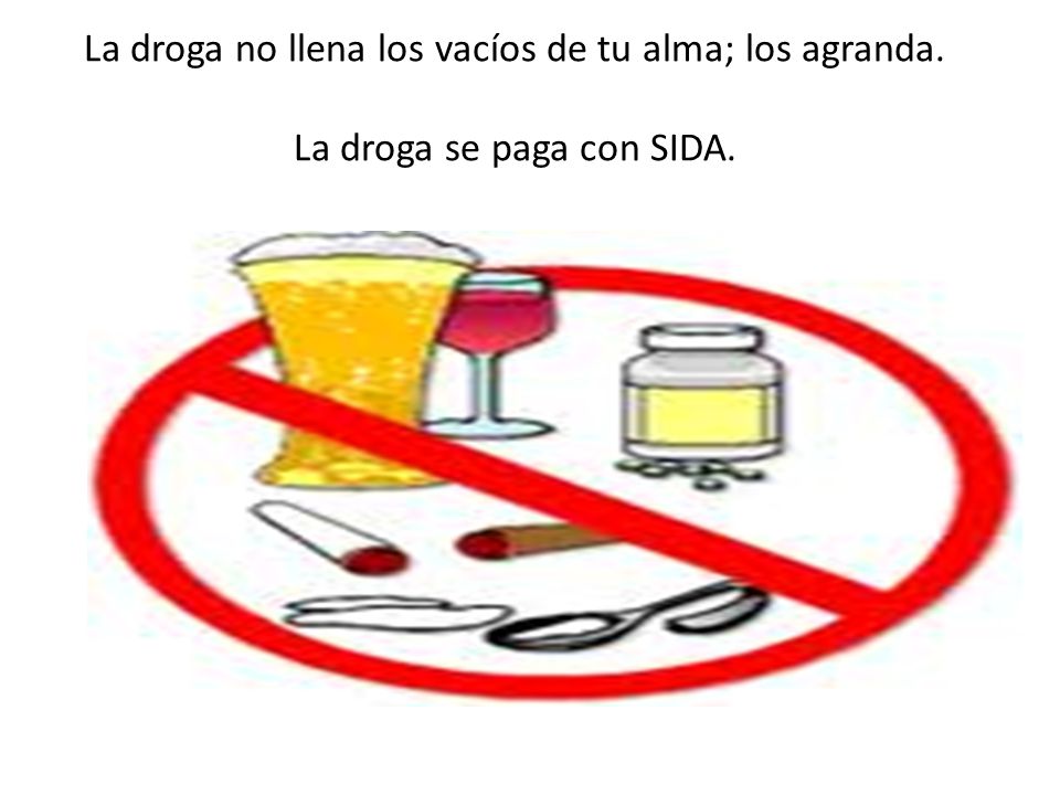La droga no llena los vacíos de tu alma; los agranda