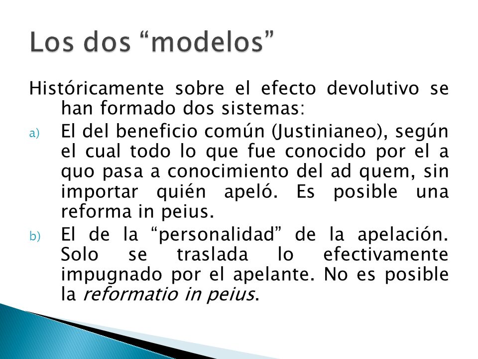Los dos modelos Históricamente sobre el efecto devolutivo se han formado dos sistemas: