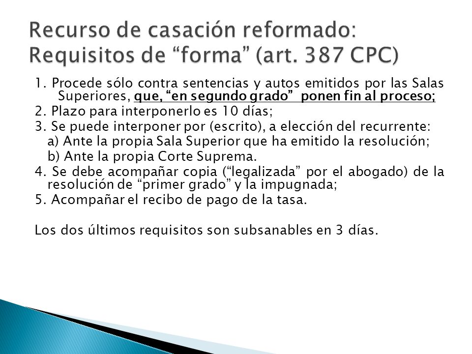 Recurso de casación reformado: Requisitos de forma (art. 387 CPC)