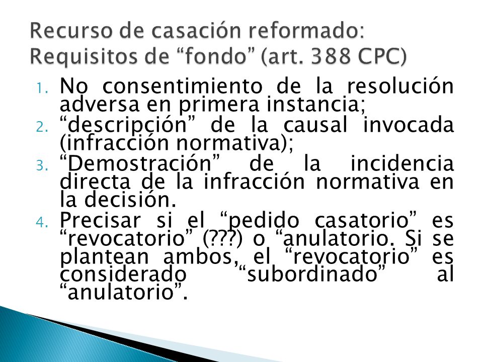 Recurso de casación reformado: Requisitos de fondo (art. 388 CPC)