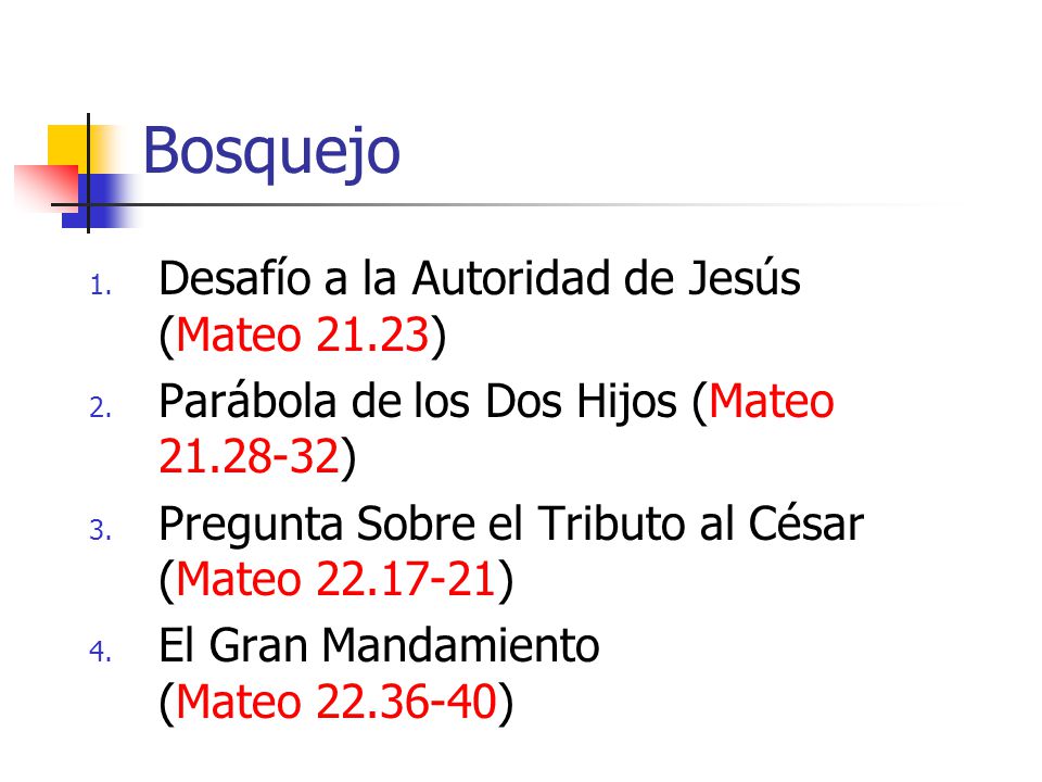 Bosquejo Desafío a la Autoridad de Jesús (Mateo 21.23)