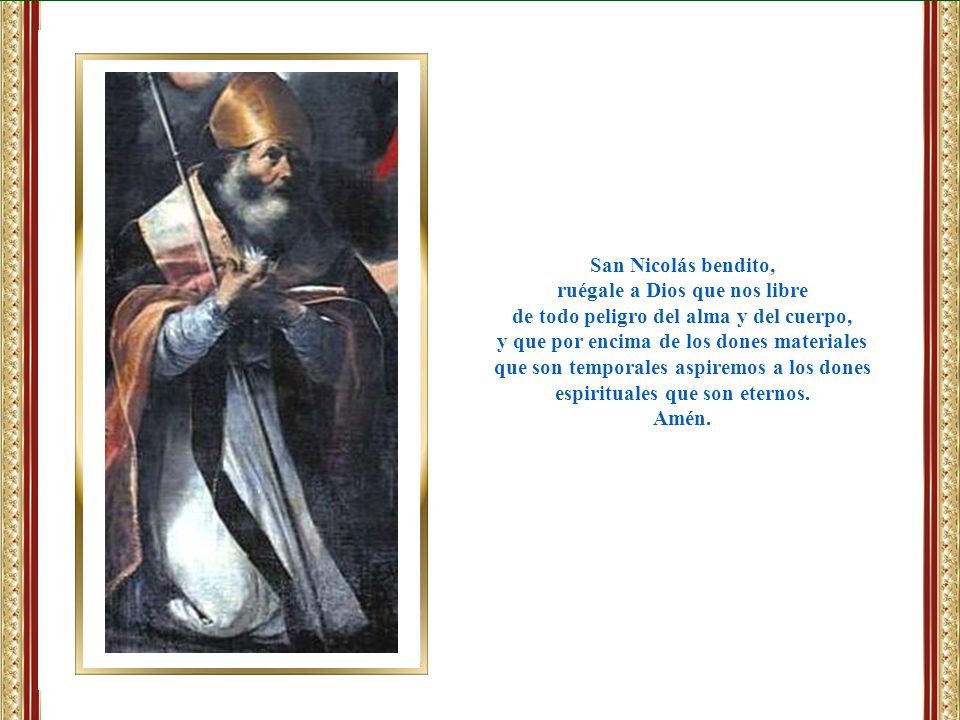 ruégale a Dios que nos libre de todo peligro del alma y del cuerpo,