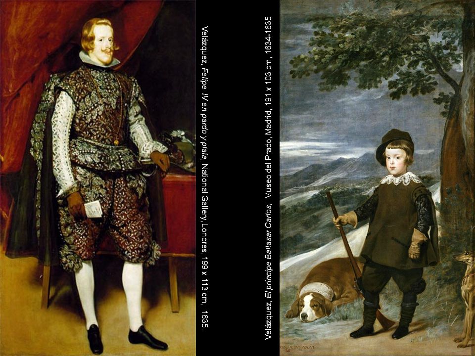 Velázquez, Felipe IV en pardo y plata, National Gallery, Londres, 199 x 113 cm, 1635.