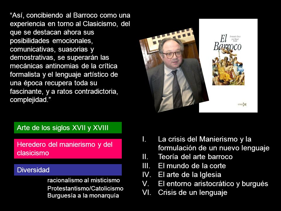 La crisis del Manierismo y la formulación de un nuevo lenguaje