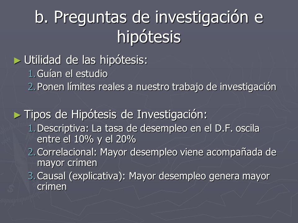b. Preguntas de investigación e hipótesis