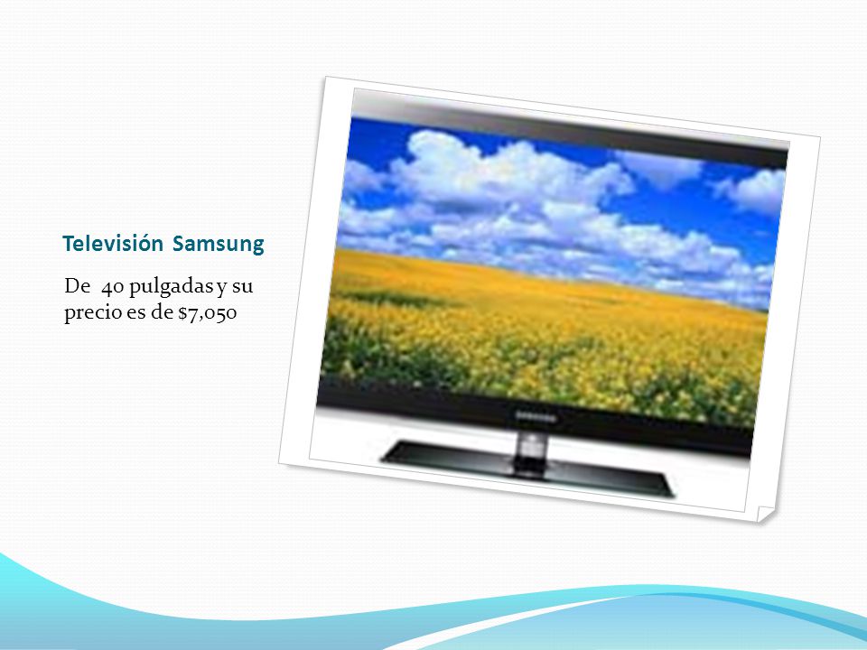Televisión Samsung De 40 pulgadas y su precio es de $7,050