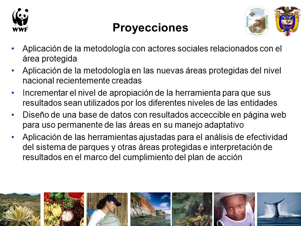 Proyecciones Aplicación de la metodología con actores sociales relacionados con el área protegida.