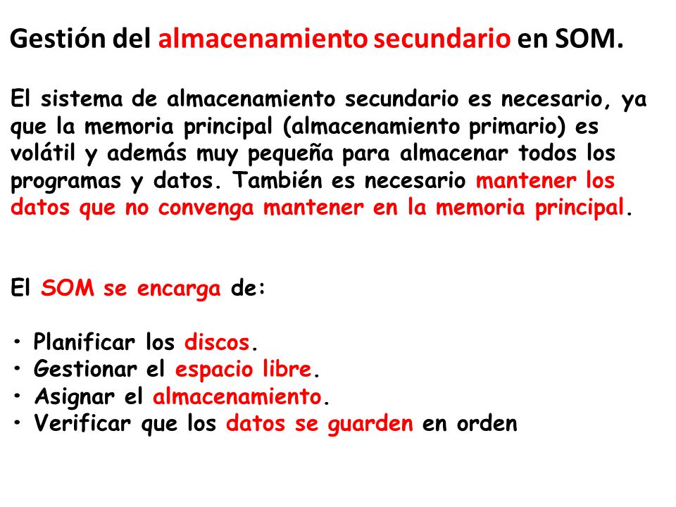 Gestión del almacenamiento secundario en SOM.