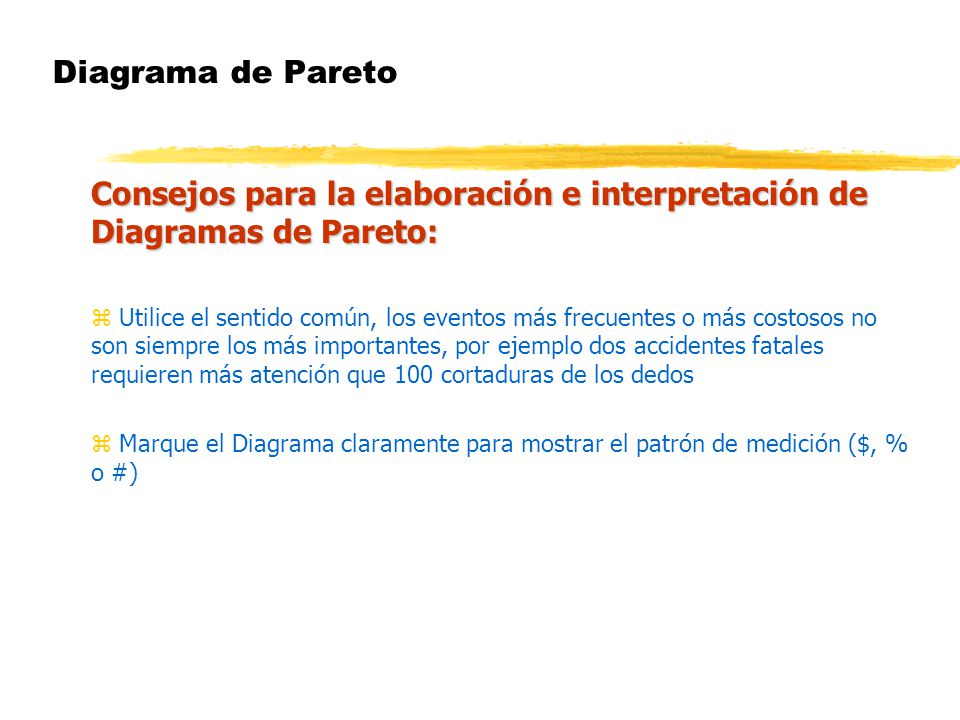 Consejos para la elaboración e interpretación de Diagramas de Pareto: