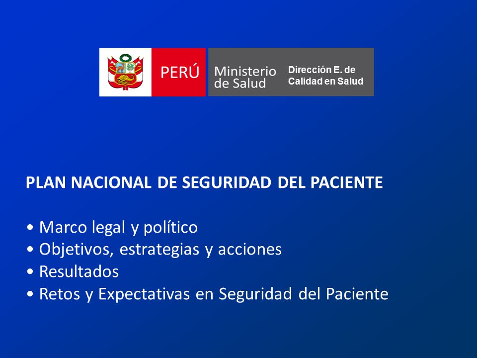 PLAN NACIONAL DE SEGURIDAD DEL PACIENTE Marco legal y político