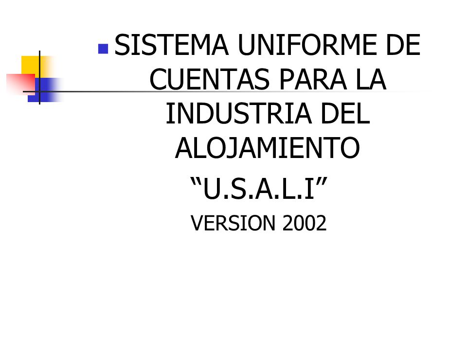 SISTEMA UNIFORME DE CUENTAS PARA LA INDUSTRIA DEL ALOJAMIENTO
