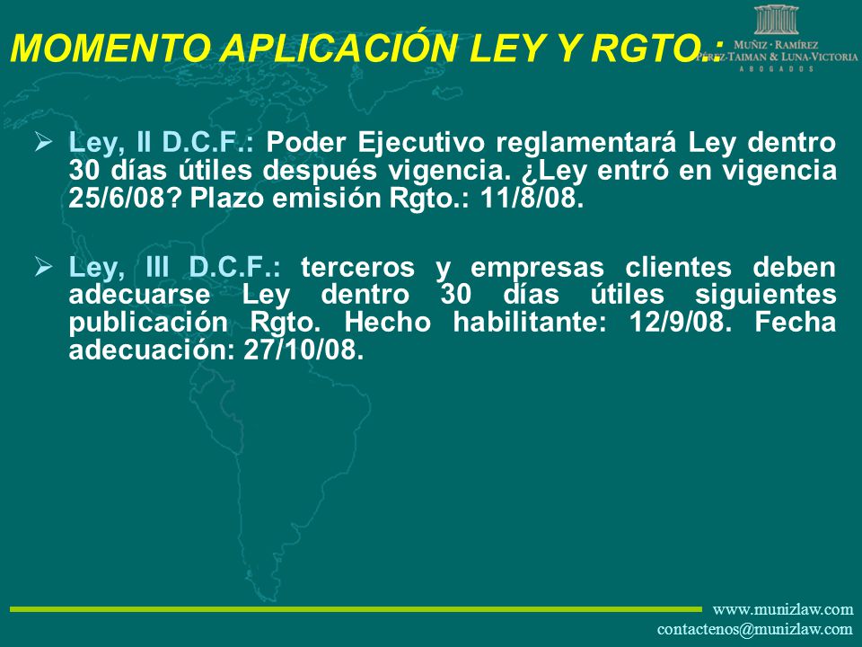 MOMENTO APLICACIÓN LEY Y RGTO.:
