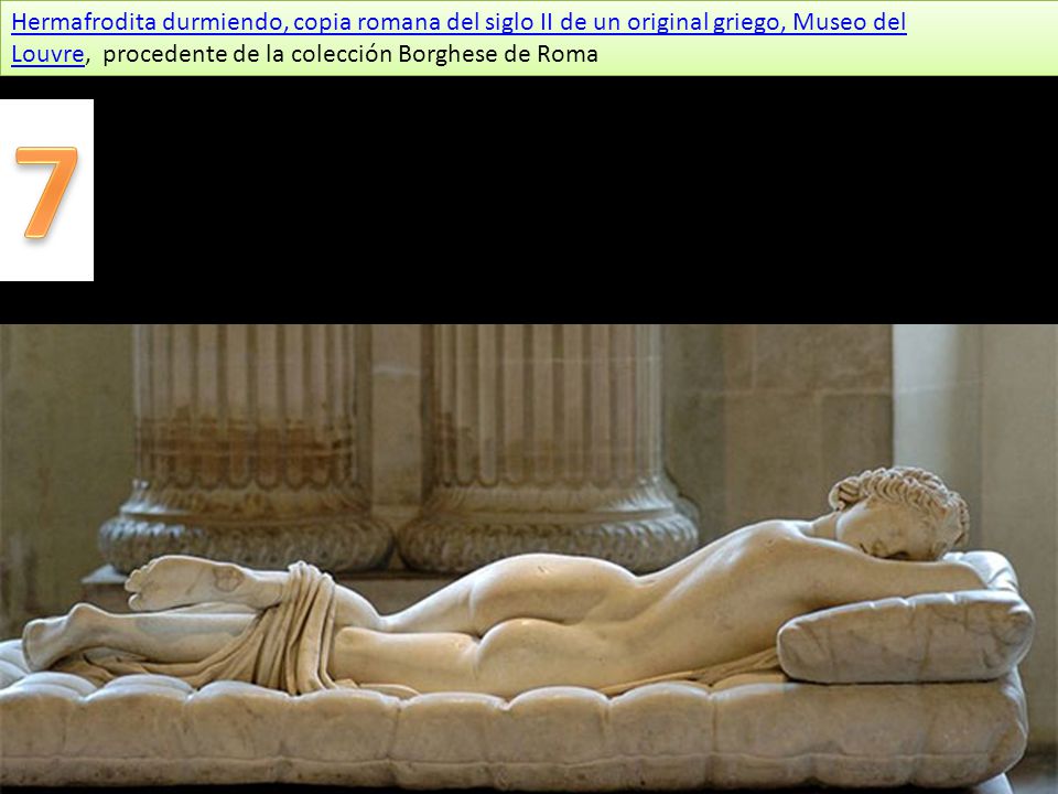 Hermafrodita durmiendo, copia romana del siglo II de un original griego, Museo del Louvre, procedente de la colección Borghese de Roma