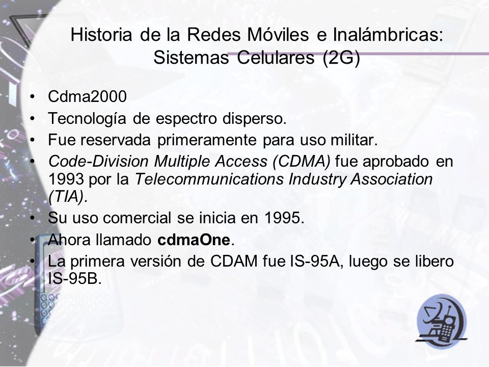 Historia de la Redes Móviles e Inalámbricas: Sistemas Celulares (2G)