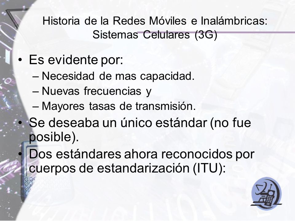 Historia de la Redes Móviles e Inalámbricas: Sistemas Celulares (3G)