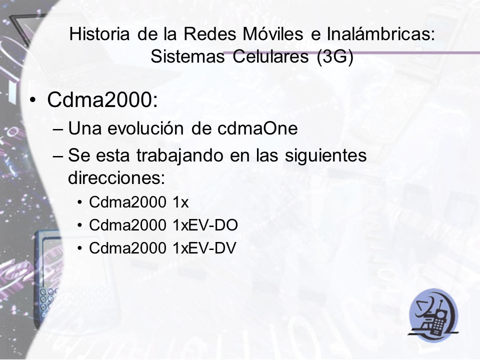 Historia de la Redes Móviles e Inalámbricas: Sistemas Celulares (3G)