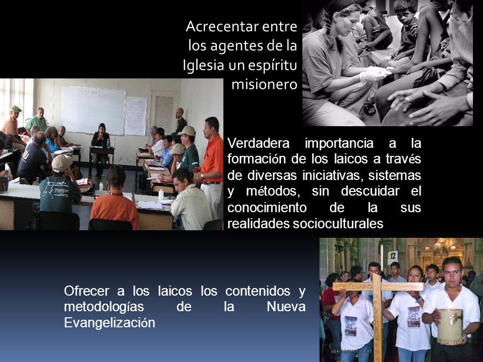 Acrecentar entre los agentes de la Iglesia un espíritu misionero